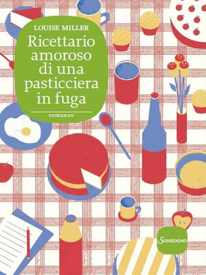 cover image of Ricettario amoroso di una pasticciera in fuga